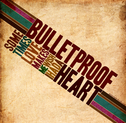 Bulletproof_Heart_by_scorpionkiss